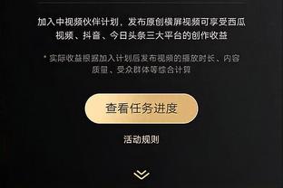 阿斯拉尼：领先15分是一个重要的优势 我等待这粒进球已经很久了